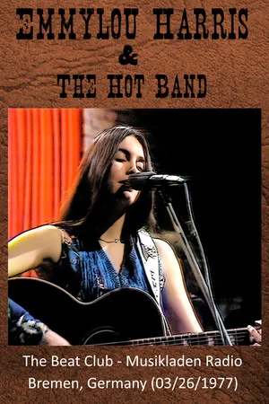 Постер: Emmylou Harris: The Beat Club