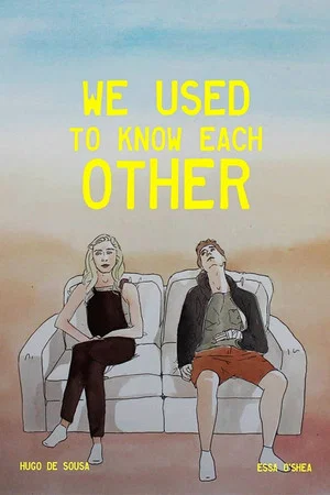 Постер: We Used to Know Each Other