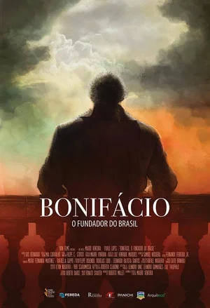 Постер: Bonifácio - O Fundador do Brasil