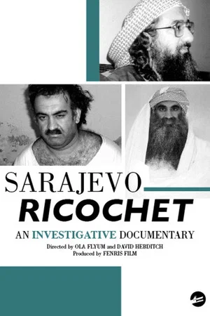 Постер: Sarajevo Ricochet Part 1: The US Green Light