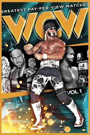 Постер: WCW'S Greatest Pay-Per-View Matches Volume 1