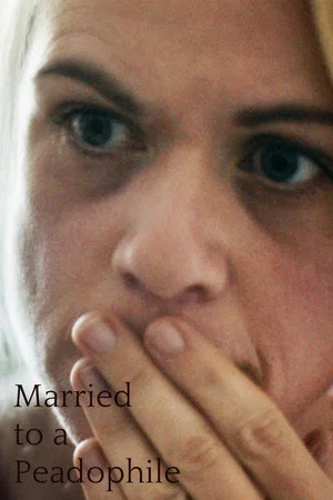 Постер: Married to a Paedophile