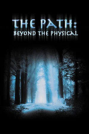 Постер: The Path: Beyond the Physical