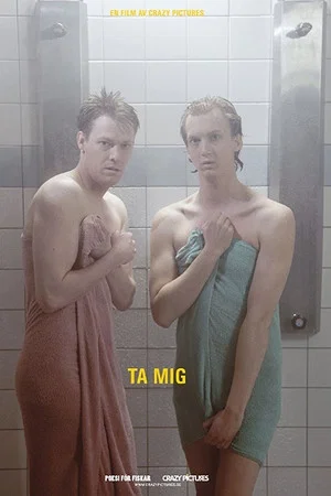 Постер: Ta mig