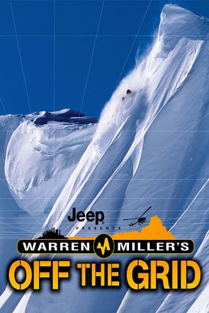 Постер: Warren Miller's Off the Grid