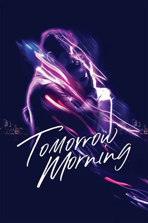 Постер: Tomorrow Morning