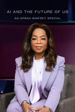Постер: AI and the Future of Us: An Oprah Winfrey Special