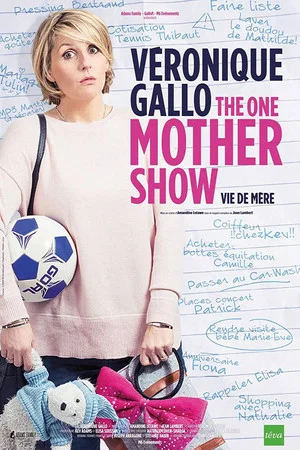 Постер: Véronique Gallo - The One Mother Show