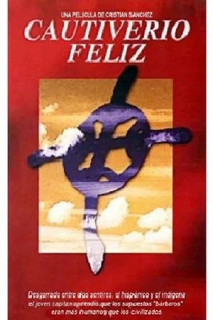 Постер: Cautiverio feliz