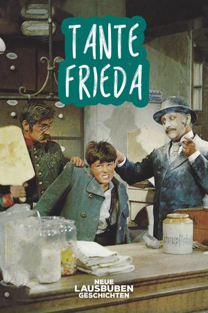 Постер: Tante Frieda - Neue Lausbubengeschichten