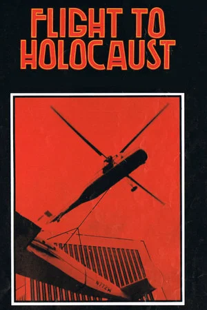 Постер: Flight to Holocaust