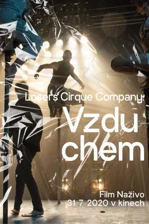 Постер: Losers Cirque Company: Vzduchem
