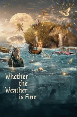 Постер: Whether the Weather Is Fine