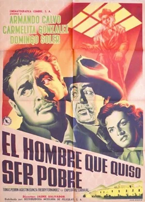Постер: El hombre que quiso ser pobre