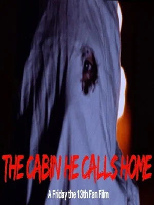 Постер: The Cabin He Calls Home