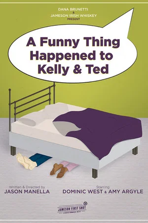 Постер: A Funny Thing Happened to Kelly and Ted
