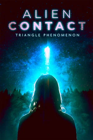 Постер: Alien Contact: Triangle Phenomenon