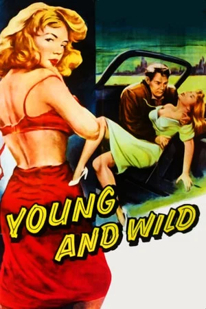 Постер: Young and Wild