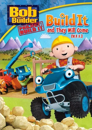 Постер: Bob the Builder: Build It and They Will Come
