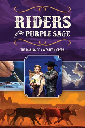 Постер: Riders of the Purple Sage: The Making of a Western Opera