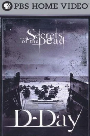 Постер: Secrets of the Dead: D-Day: The Ultimate Conflict