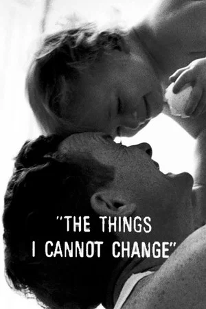 Постер: The Things I Cannot Change