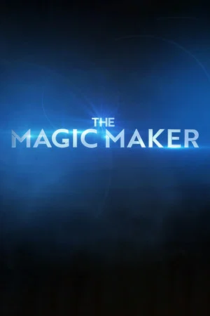 Постер: The Magic Maker