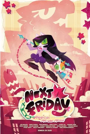 Постер: Next Friday - Magical Meow Meow