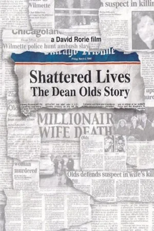 Постер: Shattered Lives: The Dean Olds Story