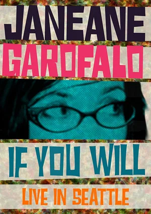 Постер: Janeane Garofalo: If You Will