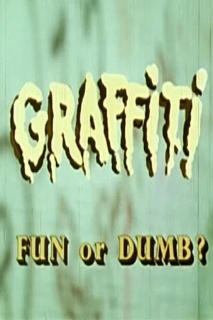 Постер: Graffiti - Fun or Dumb?