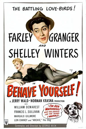 Постер: Behave Yourself!