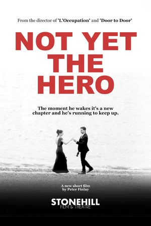 Постер: Not Yet the Hero