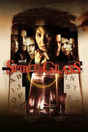 Постер: Spirit of the Glass
