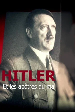 Постер: Hitler and the Apostles of Evil