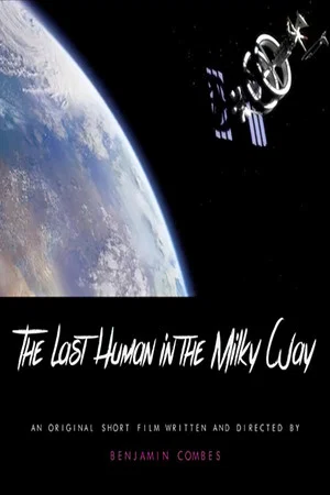 Постер: The Last Human in the Milky Way