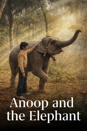 Постер: Anoop and the Elephant