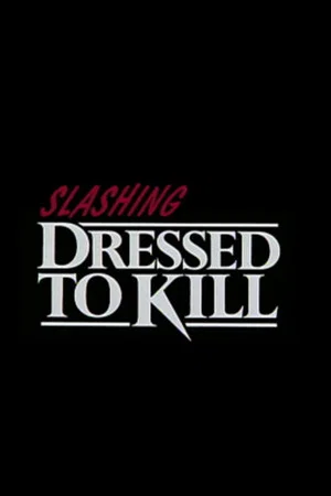 Постер: Slashing 'Dressed to Kill'