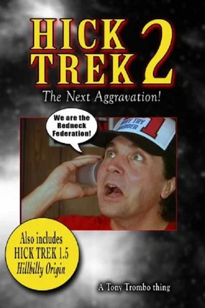 Постер: Hick Trek 2: The Next Aggravation!