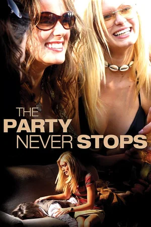 Постер: The Party Never Stops: Diary of a Binge Drinker