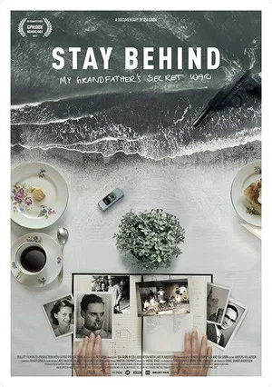 Постер: Stay Behind: My Grandfather's Secret War