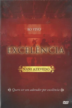 Постер: Nani Azevedo - Excelência (Ao Vivo)