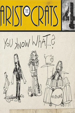 Постер: The Aristocrats - You Know What...? Deluxe Edition Bonus DVD