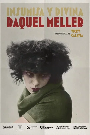 Постер: Raquel Meller. Insumisa y Divina
