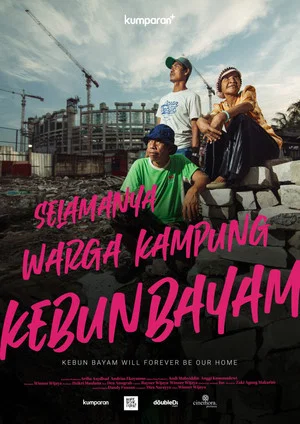 Постер: Selamanya Warga Kampung Kebun Bayam