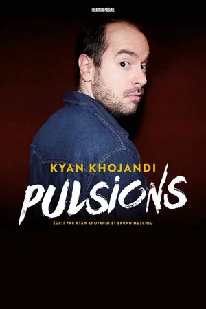 Постер: Kyan Khojandi : Pulsions