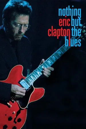 Постер: Eric Clapton - Nothing But The Blues