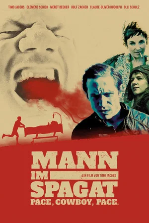 Постер: Mann im Spagat - Pace, Cowboy, Pace