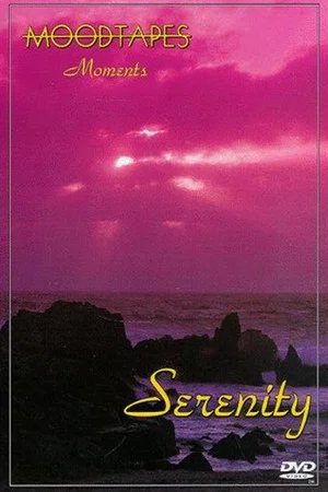 Постер: Moodtapes: Moments - Serenity