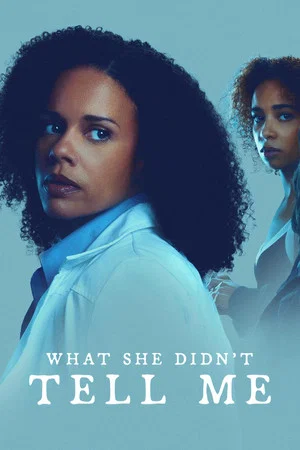 Постер: What She Didn't Tell Me